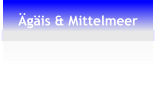 Ägäis & Mittelmeer