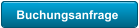 Buchungsanfrage